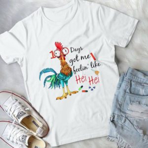 100 Days Got Me Feelin' Like Hei Hei Handmade Shirt
