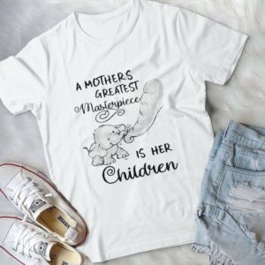 A Mother's Greatest Masterpiece Is Her Children - Mother Of Elephants Funny Gift Mom Mother's Day Gift Handmade Shirt