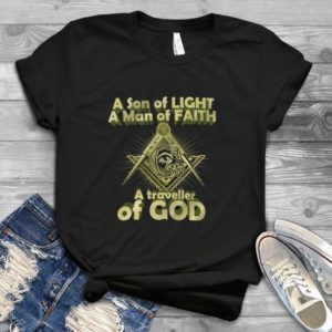 A Son Of Light A Man Of Faith A Traveller Of God Handmade Shirt