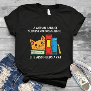 A Woman Cannot Survive On Books Alone Handmade Shirt