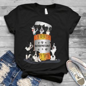 Antidepressant Border Collie Dog Handmade Shirt