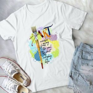 Art Washes Away From The Soul Handmade Shirt