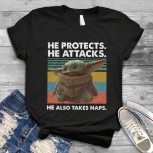 Baby Yoda He Protects He Attacks He Also Takes NapsThe Mandalorian Handmade Shirt