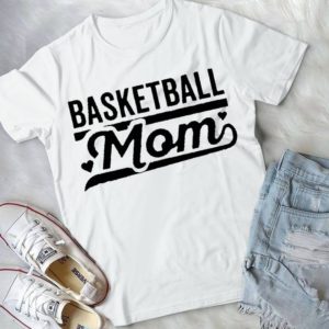 Basketball Mom Basketball Lovers Handmade Shirt