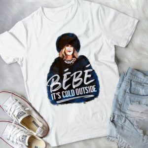 Be Be It's Cold Outside Winter Handmade Shirt