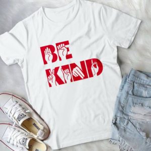 Be Kind Sign Languages Handmade Shirt