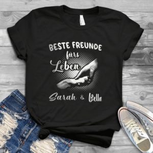 Beste Freunde Furs Leben Sarah And Bellaaa Handmade Shirt