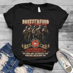 Brotherhood I Was Not Born With You I Was Not Raised Next To You