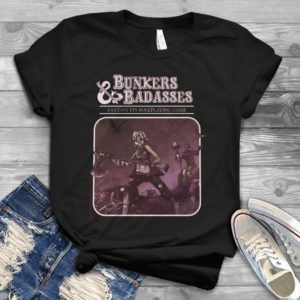 Bunkers And Badasses Fantasy Fps Roleplaying Game Handmade Shirt