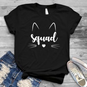 Cat Squad Team Cat Face - Shirt T-Shirt Funny - Gift Shirt - Best Shirt - Handmade Shirt