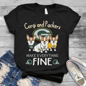 Corgi And Packers Make Everything Fine Handmade Shirt
