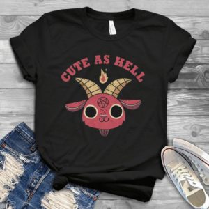 Cute As Hell Birthday Gift For Men And Women Retro Gift Shirt Handmade Shirt
