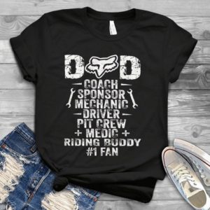 Dad Coach Sponsor Mechanic Driver Pit Crew Handmade Shirt