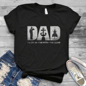 Dad The Sailor The Legend The Myth - America Sailor Father Gift For Father's Day Handmade Shirt