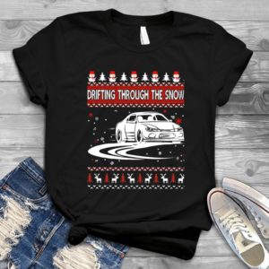 Drifting Through The Snow Ugly Christmas - Shirt T-Shirt Funny - Gift Shirt - Best Shirt - Handmade Shirt