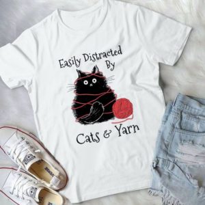 Easily Distracted By Cats And Yarn Cat Lovers Handmade Shirt
