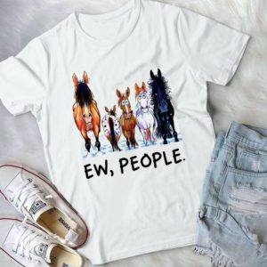 Ew People Funny Horses Handmade Shirt_compressed