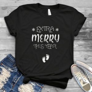 Extra Merry This Year Merry Christmas Funny Mother's Day Handmade Shirt