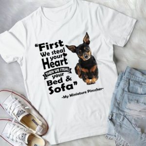 First We Steal Heart Then We Steal Your Bed And Sofa Chihuahua Dog Handmade Shirt