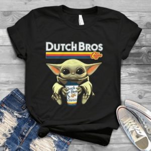 For Baby Yoda Drink Dutch Bros Coffee Handmade Shirt