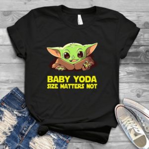 For Baby Yoda Size Matters Not Handmade Shirt