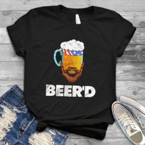 For Beer'd Funny Handmade Shirt