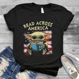 For Cute Baby Yoda Read Across America ShirtHandmade Shirt