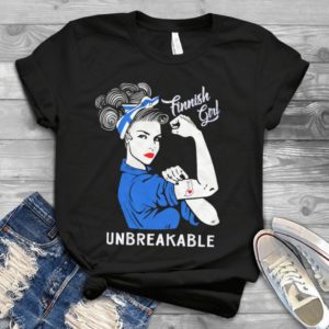 For Finnish Girl Unbreakable Handmade Shirt