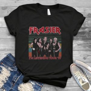 For Frasiers I Am Listening Tour 97 Handmade Shirt