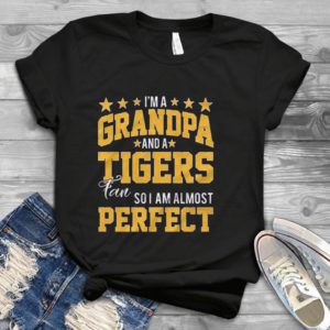For I_m A Grandma_grandpa And A Louisiana Fan So I Am Almost Perfect Handmade Shirt