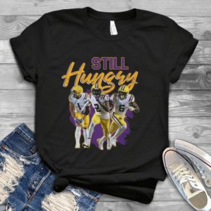For Lsu Still Hungry Football Legends Louisiana Fan Handmade Shirt