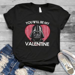 For Star Wars You Will Be My Valentine Darth Vader Heart Graphic Trending Handmade Shirt