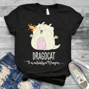 Funny Cute Dragocat I'm Actually A Dragon Handmade Shirt