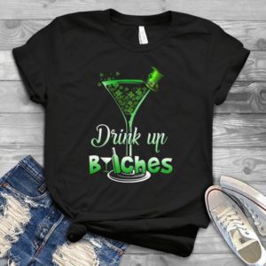 Funny St Patriccks Day - Drink Up Biitchess Gift Idea Best Unisex T- Shirt