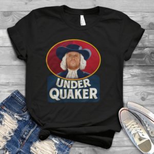 Funny Under Quakerrr Handmade Shirt_compressed