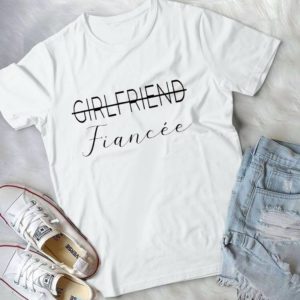 Girlfriend Nope Fiancee Handmade Shirt