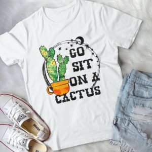 Go Sit On A Cactuss Classic Handmade Shirt