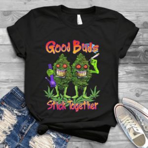 God Buds Stick Together Funny Handmade Shirt