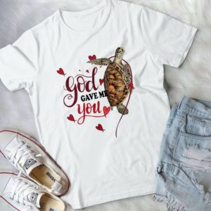God Gave Me You Sea Turtle Lover Handmade Shirt