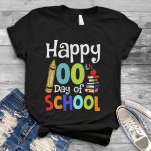 Happy 100th Day Of School Handmade Shirt