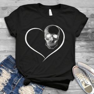 Heart And Skull Funny Shirt Handmade Shirt