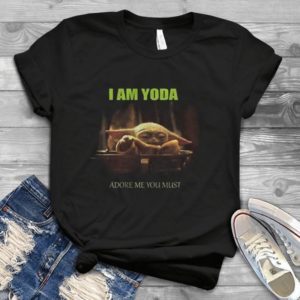 I Am Yoda Adore Me You Must The Mandalorian Handmade T-Shirt_compressed