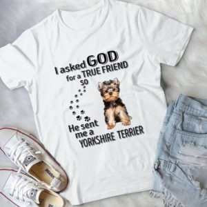 I Asked God For A True Friend So He Sent Me Handmade Shirt
