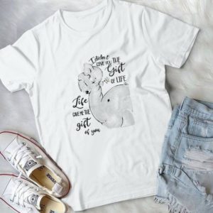 I Didn't Give You The Gift Of Life - Life Gave Me The Gift Of You Mother Of Elephants Floral Heart Mother's Day Handmade Shirt