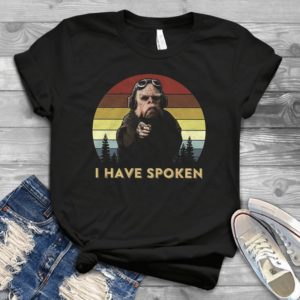 I Have Spoken Baby Yeti Bigfoot Handmade Shirt