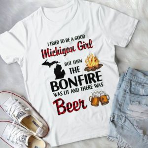 I Tried To Be A Good Michigan Girl But Then The Bonfire Was Lit And There Was Beer