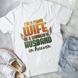 I'm A Proud Ưife Of A Ưonderful Husband In Heaven Handmade Shirt