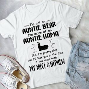 I'm Not An Auntie Bear I'm More Of An Auntie Llama Handmade Shirt