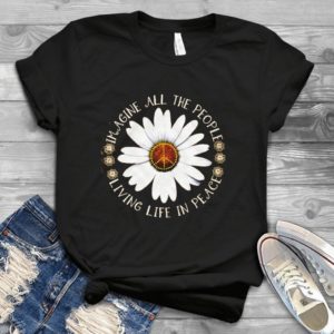 Imagine All The People Living Life In Peace Handmade Shirt