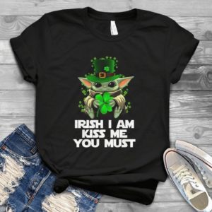 Irish I Am Kiss Me You Must Funny Baby Yoda Handmade Shirt